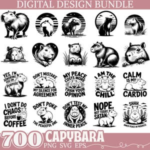 May include: A digital design bundle featuring 700 capybara illustrations in PNG, SVG, and EPS formats. The black and white designs include capybaras in various poses, with text like "Chill", "Cardio", and "Nope, Not Today, Satan".