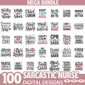 Op de afbeelding: Een verzameling van 100 sarcastische digitale ontwerpen met een verpleegkundig thema. De ontwerpen bevatten verschillende zinnen en afbeeldingen, waaronder tekst als "Nurse Mode Activated" en "CPR Certified Sass". De ontwerpen zijn beschikbaar in PNG-, SVG- en EPS-formaten.