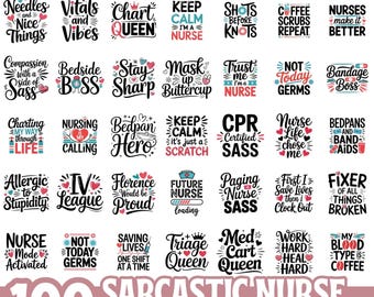 Paquete SVG de enfermera sarcástica / Citas divertidas de enfermería PNG SVG Eps / Diseños de camisetas de enfermera / Mega paquete de sublimación Coffee Scrubs Sass