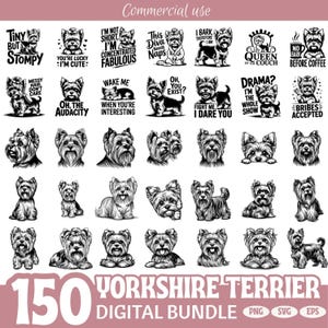 May include: A collection of 150 Yorkshire Terrier digital designs in black and white. The designs include various illustrations of the dog breed, along with humorous phrases. The image also includes the text "Commercial use" and "Digital Bundle".