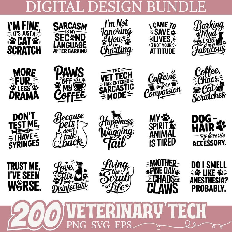 May include: A digital design bundle featuring 200 veterinary tech-themed PNG, SVG, and EPS files. The designs include various quotes and graphics related to pets, cats, dogs, and veterinary medicine, all in a black and white color scheme.