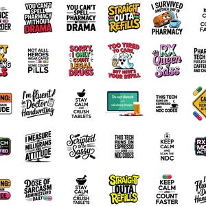 May include: A collection of pharmacy-themed graphic designs on white backgrounds. The designs feature humorous phrases and quotes related to pharmacy work, using various fonts and colors. The overall theme is pharmacy humor.