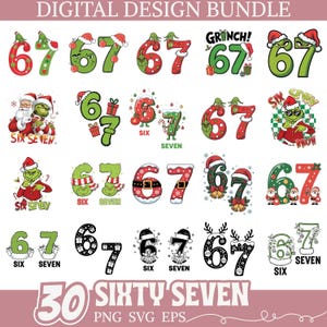May include: A digital design bundle featuring various illustrations of the numbers 6 and 7, often combined as 67. The designs incorporate festive elements like Santa hats, Grinch characters, and holiday decorations. The color palette includes red, green, and white.