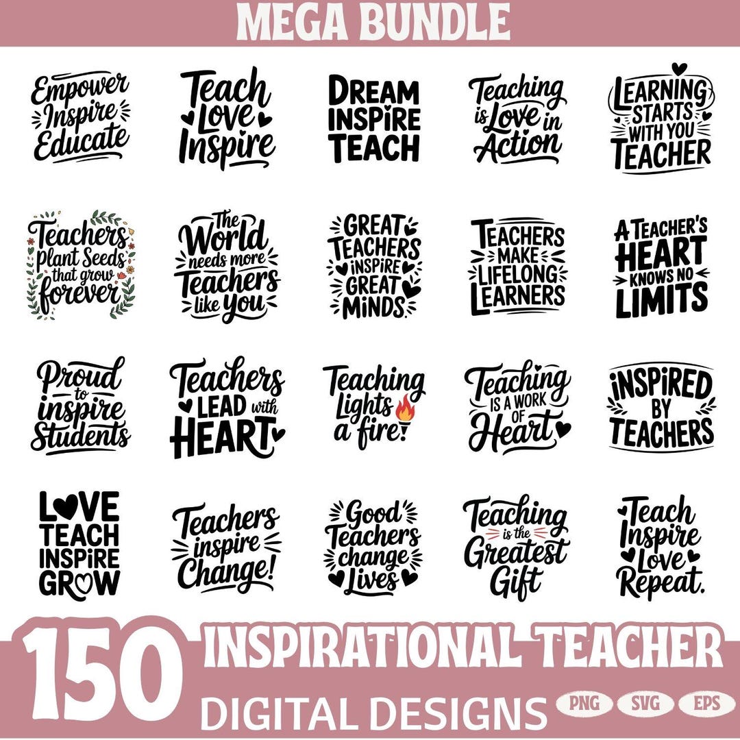 Inspirational Teacher SVG Bundle 150 Designs | Teacher Appreciation ...