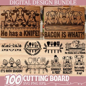 Puede incluir: Una colección de tablas de cortar de madera con diseños grabados. Los diseños incluyen vacas, cerdos, patos y utensilios de cocina, junto con textos humorísticos como "He has a KNIFE!" y "BACON IS WHAT?!" Las palabras "DIGITAL DESIGN BUNDLE" y "100 CUTTING BOARD" también son visibles.