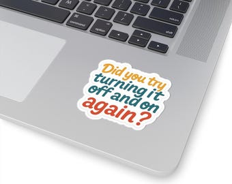 Tech Support Aufkleber: "Turn it Off and Wieder On Back" Humor - Laptop Aufkleber