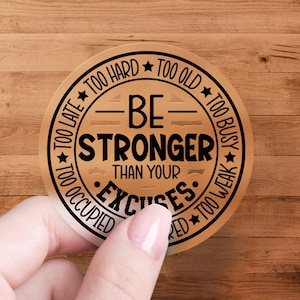 Inspirierender Aufkleber, sei stärker als deine Ausreden, Motivationszitat-Aufkleber, POSITIVE VIBES, entfernbarer Aufkleber