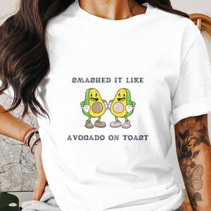 Camiseta con estampado de aguacate aplastado como una tostada, divertida camiseta con estampado de aguacate, linda camiseta con gráficos para amantes de la comida, regalo novedoso para los amantes del aguacate