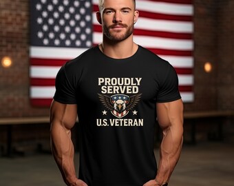 Proudly Served U.S. Veteran Shirt | Patriotic Eagle Military Pride Tee | Veteran Appreciation Gift