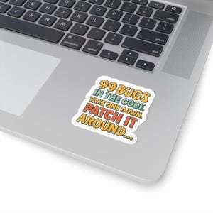Tech Humor Vinyl Sticker: 99 Bugs in the Code
