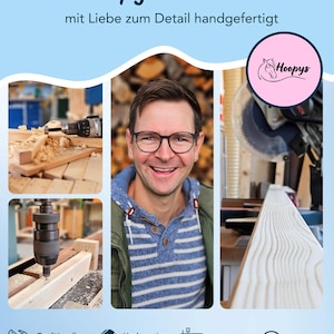 May include: A collage of images showcasing the craftsmanship behind a woodworking business. The images include a man smiling, a close-up of a drill, a piece of wood being cut, and a finished piece of wood. The text "Die Hoopys Manufaktur" and "mit Liebe zum Detail handgefertigt" is visible at the top of the image. The logo "Hoopys" is visible in the upper right corner of the image. The text "Traditionelle Holzbauweise", "Hochwertige Materialien", "100% Handarbeit", and "Made in Germany" is visible at the bottom of the image.