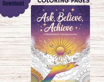 Manifestation Coloring Book | Ask, Believe, Achieve