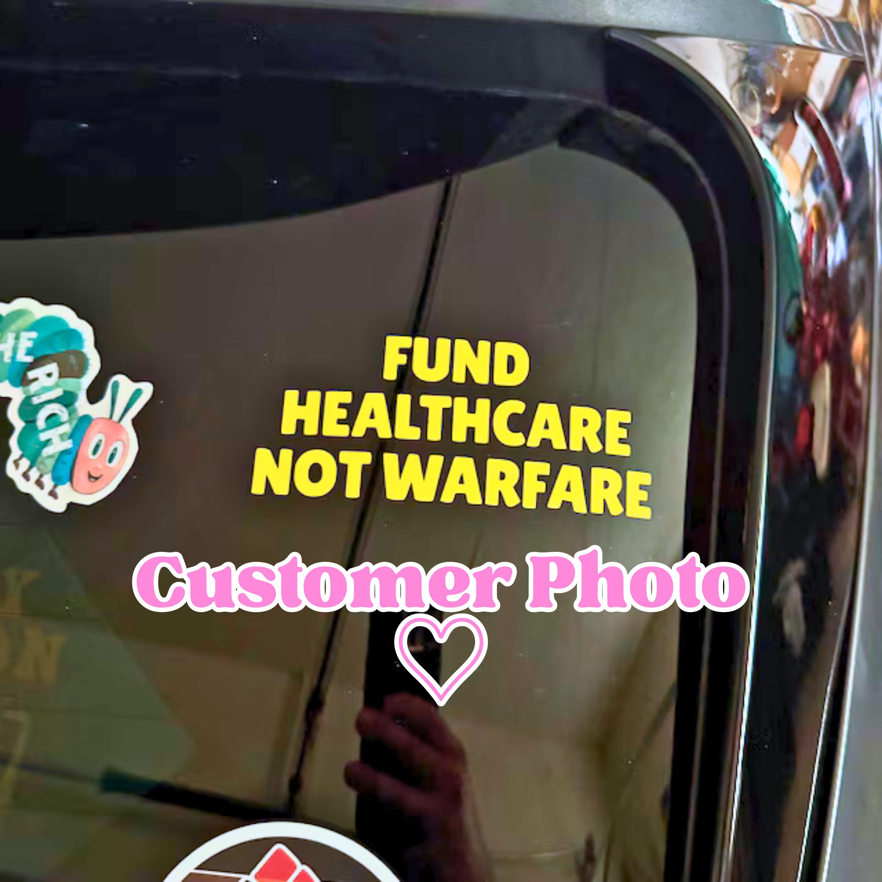 Fund Healthcare Not Warfare Car Decal: Anti-war Vinyl Sticker for ...