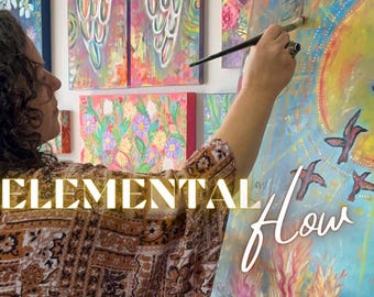 ELEMENTAL FLOW: Art Workshop Painting with the Elements (Self Led)