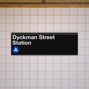 Enseigne de métro Dyckman Street Station - Un train, toile mate 12 x 36 po