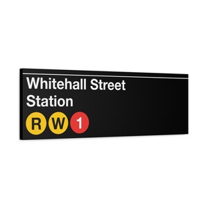 Enseigne de métro Whitehall Street Station - R/W/1 trains, toile d'art mate 12 x 36 po, impression New York