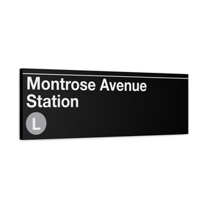 Montrose Avenue Station Subway Schild - 30,5 x 92 cm Matte Leinwand Kunst, L Train, New York Subway Station, NYC Wanddekor, Brooklyn Art