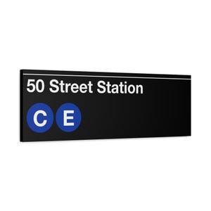 Cartello della metropolitana della stazione 50 Street - Treno C/E, tela opaca da 12" x 36", stampa di New York, NYC