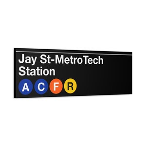 Enseigne de métro Jay St MetroTech Station - toile mate 12 x 36 po, Train A/C/F/R, enseigne de métro de New York, art mural NYC, art du quartier de Brooklyn