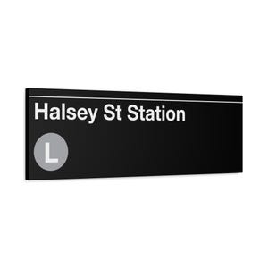 Halsey Street Station U-Bahn-Schild - 30,5 cm x 92 cm Matte Leinwandkunst, L Train, New Yorker U-Bahn-Schild, NYC Wanddekor, Brooklyn Art