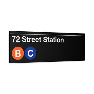 72 Street Station Subway Schild - B/C Zug, matte Leinwand 31 x 92 cm, New York Print, NYC