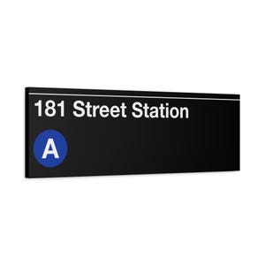 Enseigne de la station de métro 181 Street - toile mate 12 x 36 po, un train, enseigne du métro de New York, art mural New York, art du métro de New York, décoration murale Manhattan
