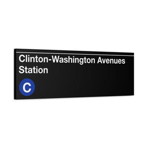 Clinton-Washington Avenues Station Subway Sign - C-trein, 12 x 36" mat canvas, New York print, Brooklyn Art