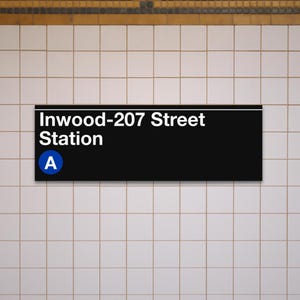 Inwood-207 Street Station Subway Schild - Ein Zug, 30,5 cm x 92 cm Matte Leinwand Kunst, New York Druck