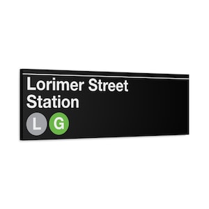 Lorimer Street Station U-Bahn-Schild - 30,5 x 92 cm Matte Leinwandkunst, L / G Zug, New Yorker U-Bahn-Schild, NYC Wanddekor, Brooklyn Art, Williamsburg