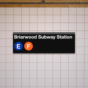 Briarwood Subway Station Subway Sign - E/F trains, 12" x 36" Matte Canvas Art, New York Print, NYC