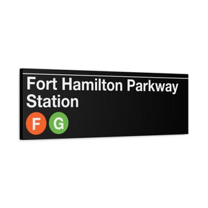 Enseigne de métro Fort Hamilton Parkway Station - toile d'art mate 12 x 36 po, Train F/G, enseigne de métro de New York, décoration murale NYC, art de Brooklyn