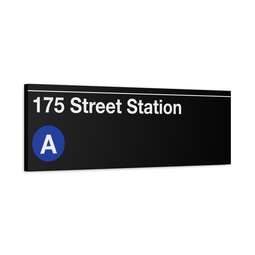 175 Street Subway Station Sign - Matte Canvas 12