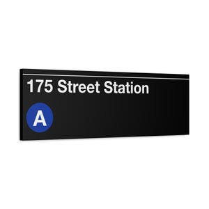 Enseigne de la station de métro 175 Street - toile mate 12 x 36 po, un train, enseigne du métro de New York, art mural New York, art du métro de New York, décoration murale Manhattan