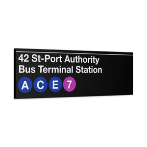42 Street - Panneau de la gare routière de Port Authority - Toile mate 12 x 36 po, Train A/C/E/7, enseigne du métro de New York, art mural NYC, affiche NYC