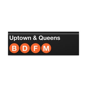 Uptown & Queens B-D-F-M Subway Station U-Bahn Schild, matte Leinwand Kunst, New York Print, NYC Art