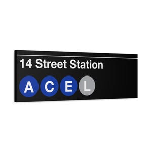 14 Street Station Subway Schild - A/C/E/L Zug, Matte Leinwand 30,5 x 90 cm, New York Print, NYC