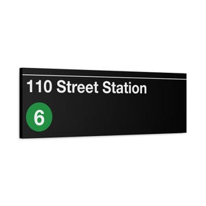 110 Street Station Subway Sign - 12&quot; x 36&quot; Matte Canvas Art, 6 Train, New York Subway Sign