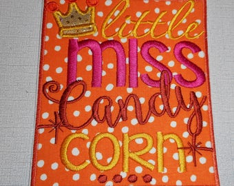 Halloween - Little Miss- Candy Corn-  Ready to  Ship patch- Embroidery -iron on- applique- patches