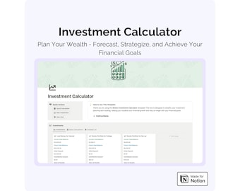 May include: A screenshot of a Notion template for an investment calculator. The template has a green icon of a calculator with a dollar sign and a green arrow pointing up. The text "Investment Calculator" is at the top of the page. The template has sections for "Quick Actions", "Investments", and "Instructions".