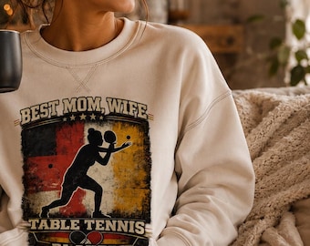 Best Mom Wife Table Tennis Player Sweatshirt, Ping Pong Mom Crewneck, German Retro Sports Sweatshirt for Women