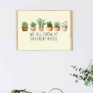 Todos crecemos a diferentes ritmos Póster de arte de pared imprimible 24 x 18 paisaje - Suculentas - Aula - Decoración - Profesor