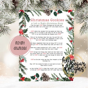 May include: A printable Christmas story about a family baking cookies for Santa. The story is written in a festive font with a green and red color scheme and a wintery background.