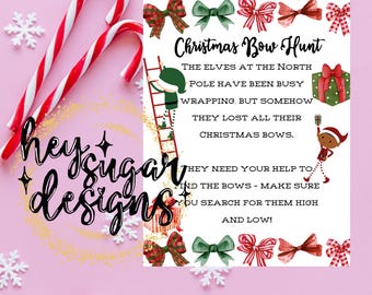 May include: A printable Christmas Bow Hunt game with a festive red and green color scheme. The game instructions are: "The elves at the North Pole have been busy wrapping, but somehow they lost all their Christmas bows. They need your help to find the bows - make sure you search for them high and low!"
