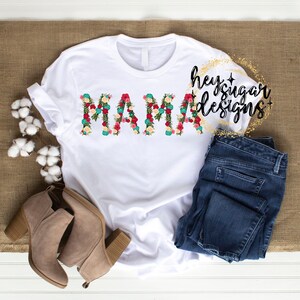 Mama Floral PNG for Sublimation, Screenprint, Flowers, Mothers Day, Pretty