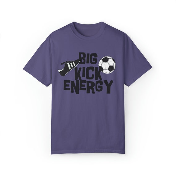 Big Kick Energy Comfort Colors Unisex Garment-dyed T-shirt