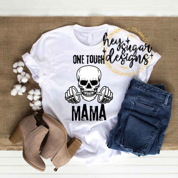 One Tough Mama PNG for Sublimation | Screenprint | DTF | Black and