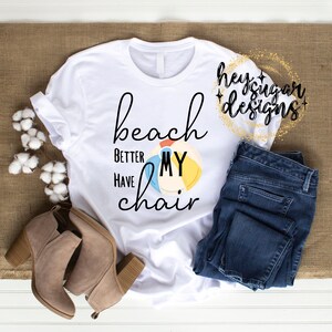 Beach Better Have My Chair PNG for Sublimation, Screenprint, Beach Ball, Funny