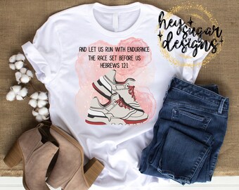 Let Us Run with Endurance the Race Set Before Us PNG for Sublimation | Screenprint | DTF | Hebrews | Bible Verse | Running | Track