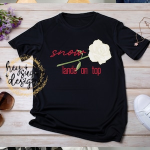 Snow Always Lands on Top PNG for Sublimation | Screenprint | DTF | White Rose | President Snow
