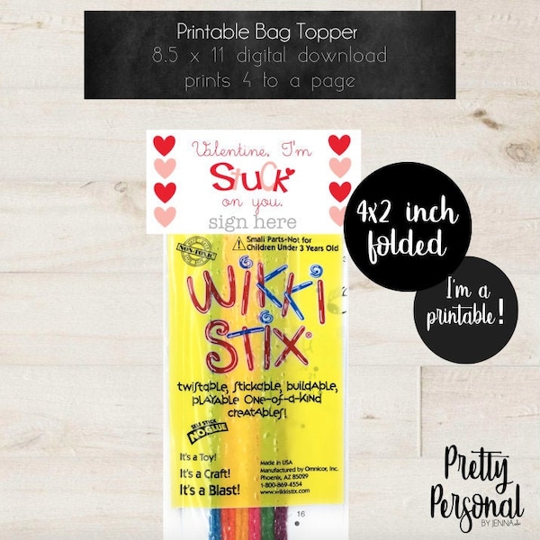 DIY Wikki Stix 'Stuck on you' Printable Valentine Bag Tag (sugar-free) fun! Treat Bag topper 'Pretty Personal by Jenna'
